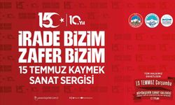 KAYMEK'ten 15 Temmuz ruhunu yansıtacak sergi