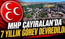 MHP Çayıralan'da 7 Yıllık Görev Devredildi