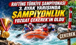 Rafting Türkiye Şampiyonası 3. Ayak Yarışında Şampiyonluk Yozgat Çekerek'in Oldu