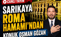 Sarıkaya Roma Hamamı'ndan Canlı Yayın: Konuk Osman Gözan