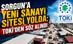 Sorgun'a Yeni Sanayi Sitesi Yolda: TOKİ'den Söz Alındı