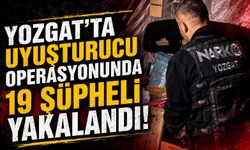 Sorgun'da Narkotik Operasyonu: 19 Şüpheli Yakalandı