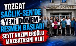 Yozgat Sağlık-Sen'de Yeni Dönem Resmen Başladı: Seyit Nazım Eroğlu Mazbatasını Aldı