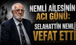 Nemli Ailesinin Acı Günü: Selahattin Nemli Vefat Etti