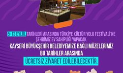 Büyükşehir'in Müzeleri, Türkiye Kültür Yolu Festivali boyunca ücretsiz