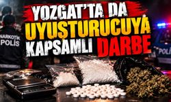 Yozgat'ta da Uyuşturucuya Kapsamlı Darbe