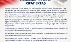 AK Parti Edremit İlçe Başkanı Rıfat Ertaş'tan kınama: 'Milletimizin ortak değerlerine yönelik bu davranışı şiddetle kınıyoruz'