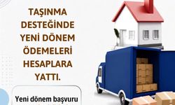Taşınma desteği hesaplara yattı
