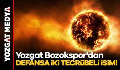 Yozgat Bozokspor'dan defansa iki tecrübeli isim!
