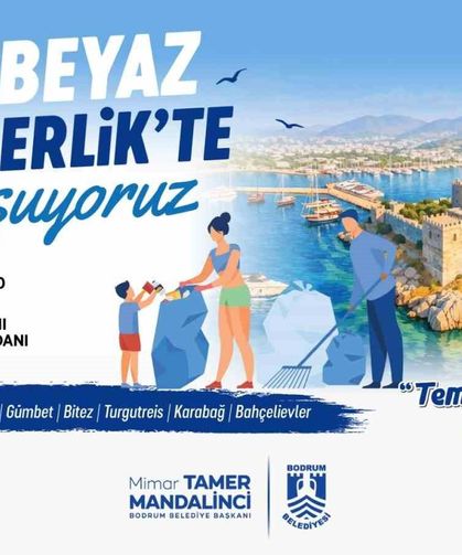 Bodrum'da 'Mavi Beyaz Seferberlik'