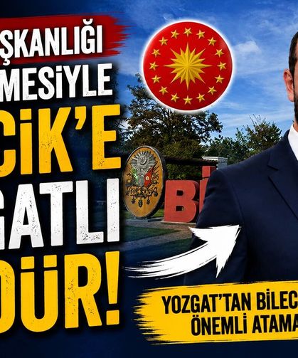 Cumhurbaşkanlığı Kararnamesiyle Bilecik'e Yozgatlı Müdür