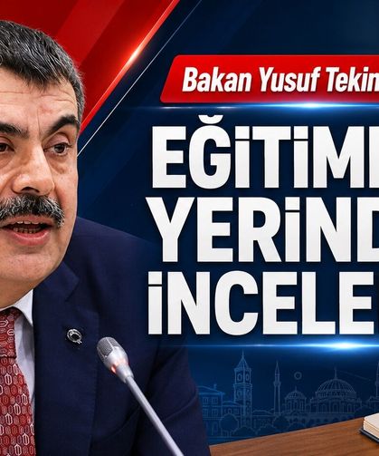 Bakan Yusuf Tekin Yozgat'a Geliyor: Eğitimde Yerinde İnceleme