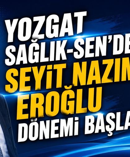 Yozgat Sağlık-Sen'de Seyit Nazım Eroğlu Dönemi Başladı