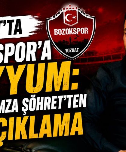 Yozgat'ta Bozokspor'a Kayyum: Hakan Hamza Şöhret'ten İlk Açıklama