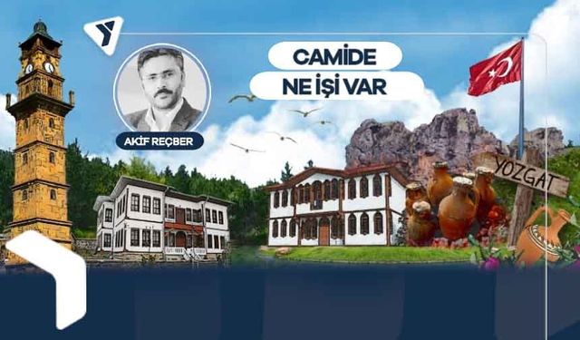 Akif Reçber | Camide ne işi var