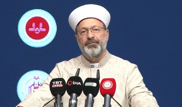 Diyanet İşleri Başkanı Erbaş: “Dini bilgi hayatla iç içe olmak zorundadır”