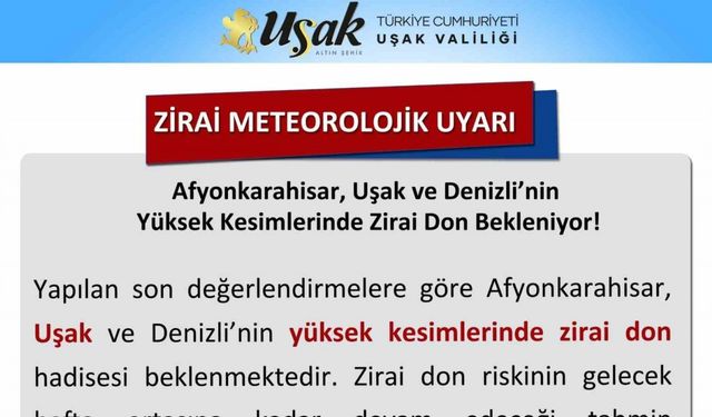 Uşak Valiliğinden zirai meteorolojik uyarı