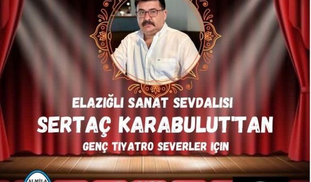 Elazığ’da ’askıda tiyatro bileti’ uygulaması