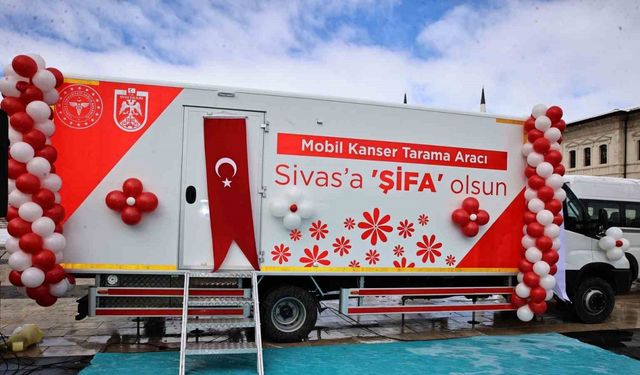 Sivas’ta Mobil Kanser Tarama Aracı hizmete girdi