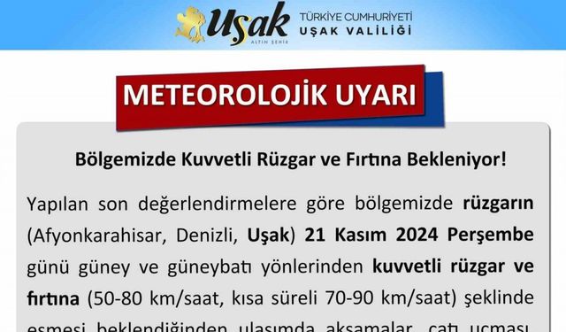 Uşak Valiliğinden kuvvetli rüzgar ve fırtına uyarısı