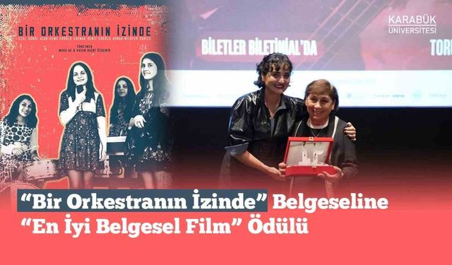 'Bir Orkestranın İzinde' En İyi Belgesel Film ödülüne layık görüldü