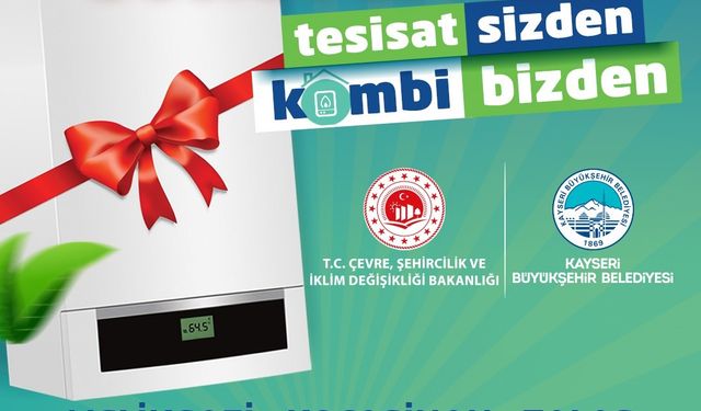 Büyükşehirin 'Tesisat Sizden, Kombi Bizden' projesi başvuruları devam ediyor