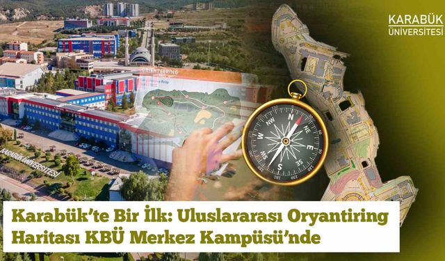 Karabük'te uluslararası standartlarda tek oryantiring haritası KBÜ'de