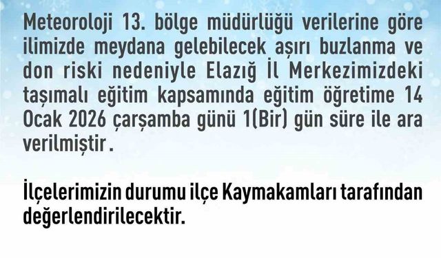 Elazığ'da taşımalı eğitime 1 gün ara