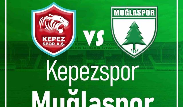 Muğlaspor, Kepezspor deplasmanında 3 puan arayacak