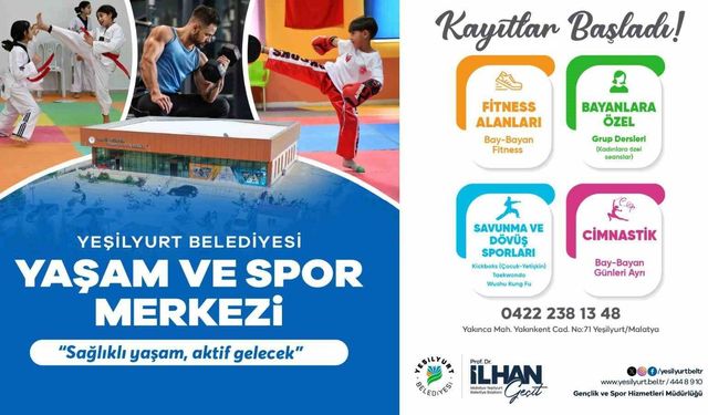 Yeşilyurt Belediyesi Yaşam ve Spor Merkezi'nde kayıtlar başladı