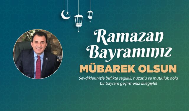 Uğur Sağlamer'den Ramazan Bayram mesajı
