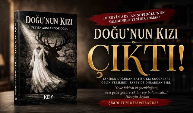 Bir çocuk gelinin sessiz çığlığı: Gazeteci-yazar Hüseyin Arslan'ın 'Doğunun kızı' adlı romanı çıktı