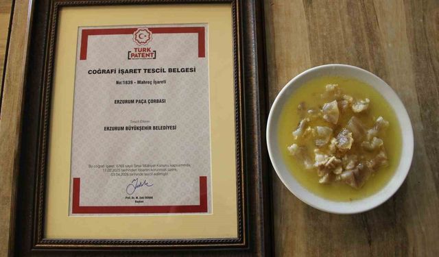 Erzurum'un kadim lezzeti 'Erzurum paça çorbası' artık coğrafi işaretli
