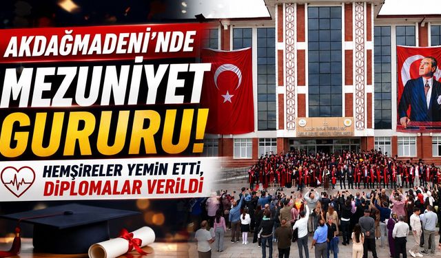 Akdağmadeni'nde Mezuniyet Gururu: Hemşireler Yemin Etti, Diplomalar Verildi