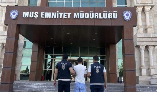 Muş'ta 9 yıl 10 gün hapis cezası bulunan hükümlü yakalandı