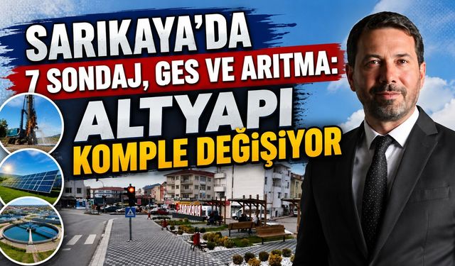 Sarıkaya'da 7 Sondaj, GES ve Arıtma: Altyapı Komple Değişiyor