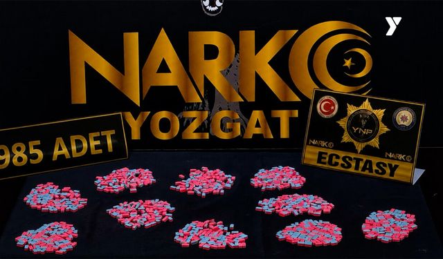 YOZGAT'TA UYUŞTURUCU OPERASYONU: 985 ADET ECSTASY ELE GEÇİRİLDİ