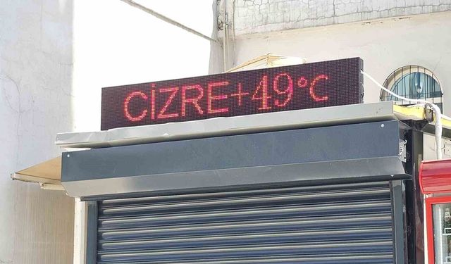 Cizre'de termometre 49 dereceyi gösterdi, caddeler boş kaldı