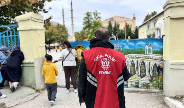 Edirne'de polis ekipleri okul çevrelerinde kuş uçurtmuyor