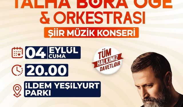 Talha Bora Öge ve Orkestrası İldem'de sevenleriyle buluşuyor