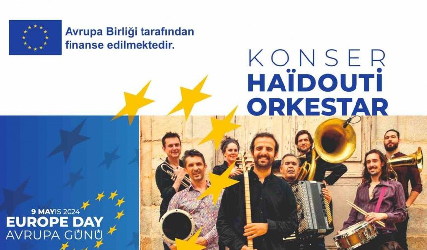 Büyükşehir’den Avrupa Günü’nde “Haidouti Orkestar" Konseri