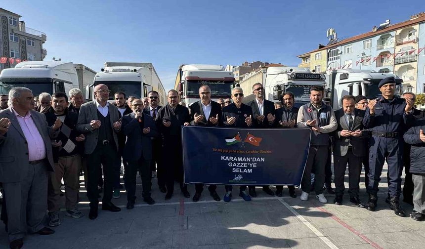Karaman'dan Gazze'ye 6 yardım tırı dualarla uğurlandı