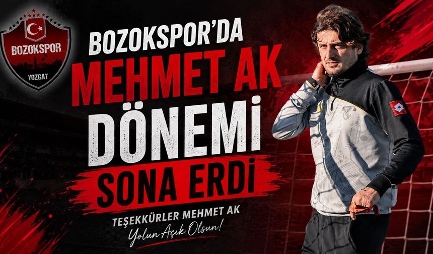 Bozokspor'da Mehmet Ak Dönemi Sona Erdi