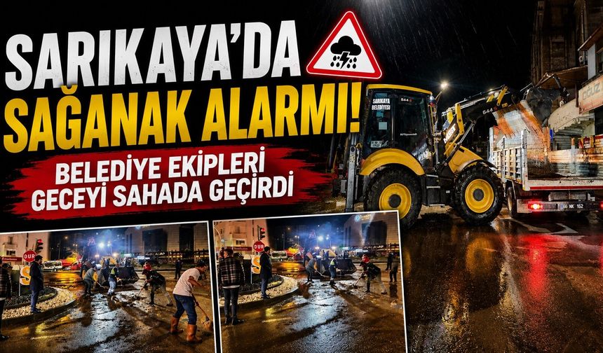 Sarıkaya'da Sağanak Alarmı: Belediye Ekipleri Geceyi Sahada Geçirdi
