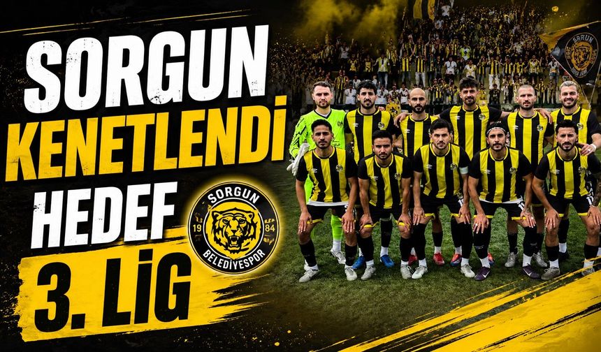 Sorgun Kenetlendi Hedef 3. Lig