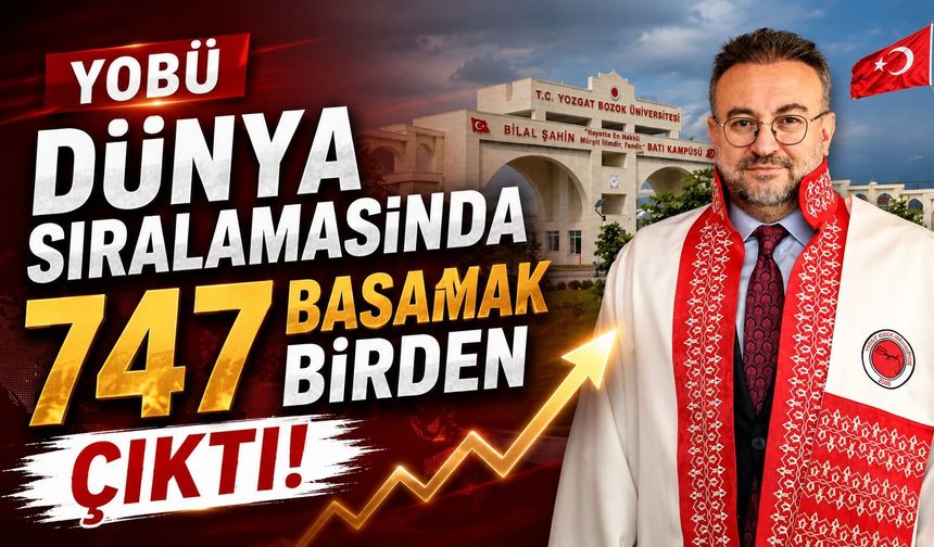 YOBÜ Dünya Sıralamasında 747 Basamak Birden Çıktı