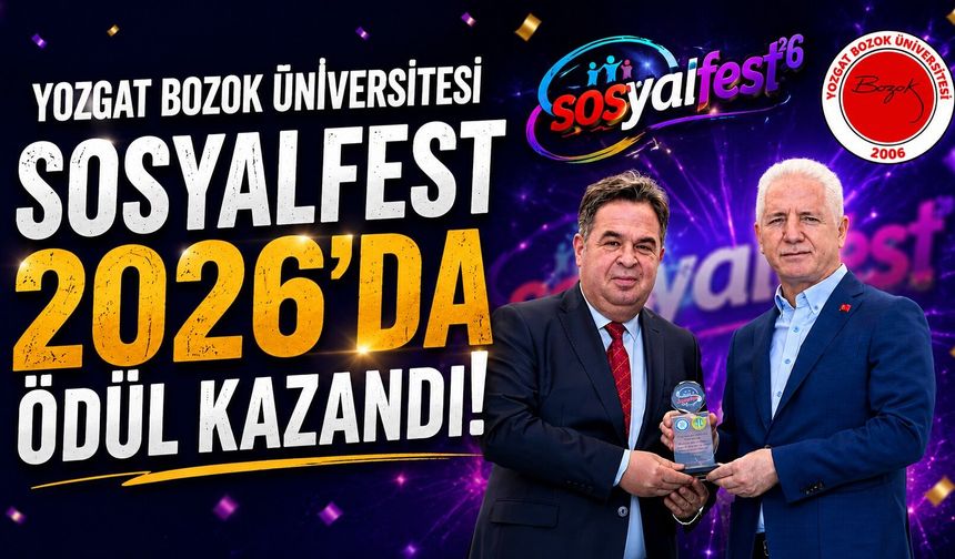 Yozgat Bozok Üniversitesi Sosyalfest 2026'da Ödül Kazandı