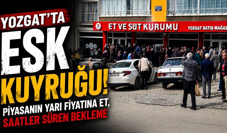 Yozgat'ta ESK Kuyruğu: Piyasanın Yarı Fiyatına Et, Saatler Süren Bekleme