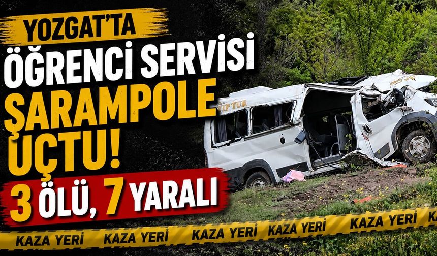 Öğrenci servisi şarampole uçtu: 3 ölü, 7 yaralı