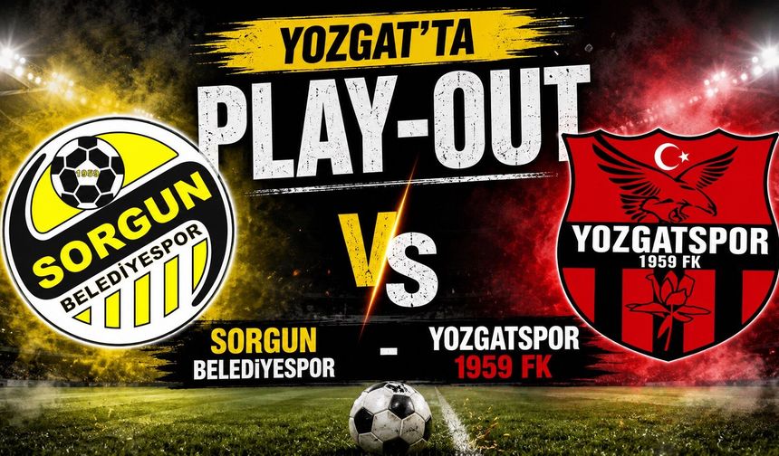 Yozgat'ta Play-Out: Sorgun Belediyespor - Yozgatspor 1959 FK